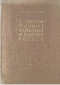 Z dziejów techniki wojennej w dawnej Polsce