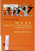 Myśl społeczno - ekonomiczna starożytności i średniowiecza