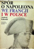 Spór o Napoleona we Francji i w Polsce