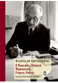 O Niemcach i Polakach Wspomnienia Prognozy Nadzieje