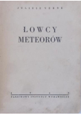 Łowcy meteorów, 1949 r.