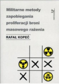 Militarne metody zapobiegania proliferacji broni masowego rażenia