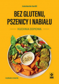 Bez glutenu pszenicy i nabiału Kuchnia domowa
