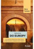 Brama do Europy. Czy Afryka Północna zdecyduje o przyszłości Starego Kontynentu?