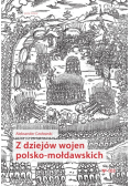 Z dziejów wojen polsko-mołdawskich
