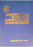 Konferencje świętego Maksymiliana Marii Kolbego