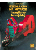Szkoła gry na gitarze i na gitarze hawajskiej