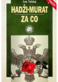 Hadżi Murat Za co