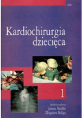 Kardiochirurgia dziecięca Tom I