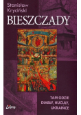 Bieszczady Tam gdzie diabły hucuły Ukraińce