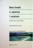 Nowe kierunki w organizacji i zarządzaniu