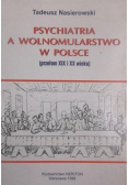 Psychiatria a wolnomularstwo w Polsce