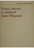 Treści ideowe w dziełach Jana Długosza