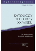 Katoliccy teolodzy XX wieku