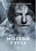Wzloty i upadki mojego życia