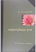 Największa jest