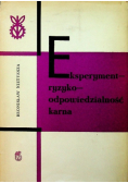 Eksperyment ryzyko odpowiedzialność karna