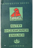 Kutry o czerwonych żaglach