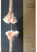 Życie nie tylko własne
