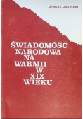 Świadomość Narodowa  na Warmii w XIX Wieku