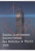 Emigracja wyzwaniem duszpasterskim dla kościoła w Polsce 2008