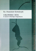 Człowiek i Bóg w nauce świętego Augustyna