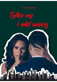 Tylko my i nikt więcej