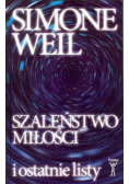 Szaleństwo miłości i ostatnie listy