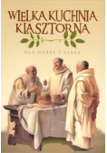 Wielka Kuchnia Klasztorna