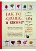 Jak to zrobić w kuchni