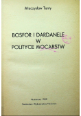 Bosfor i Dardanele w polityce mocarstw