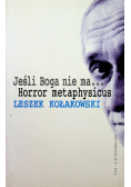 Jeśli Boga nie ma Horror metaphysicus