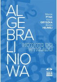 Algebra liniowa - notatki do wykładu