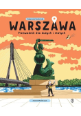 Warszawa Przewodnik dla dużych i małych