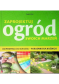 Zaprojektuj ogród swoich marzeń