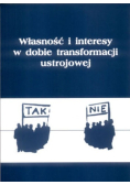 Własność i interesy w dobie transformacji ustrojowej