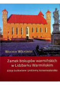 Zamek biskupów warmińskich