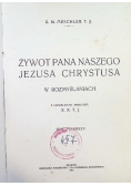 Żywot Pana naszego Jezusa Chrystusa tom 1 1913 r.