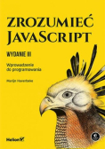Zrozumieć JavaScript. Wprowadzenie do programowania.