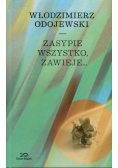 Zasypie wszystko zawieje...