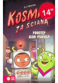 Kosmita za ścianą Oszustwo albo psikus