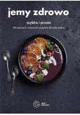 Jemy zdrowo szybko i prosto