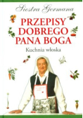 Przepisy dobrego Pana Boga Kuchnia włoska
