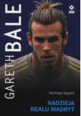 Gareth Bale nadzieja realu Madryt