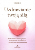 Uzdrawianie twoją siłą