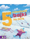 Bajki na dobranoc 5 - minutowe bajki na zimę