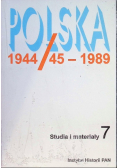 Polska 1944/45 - 1989 studia i materiały Tom 7