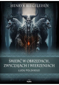Śmierć w obrzędach zwyczajach i wierzeniach ludu polskiego