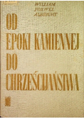 Od epoki kamiennej do chrześcijaństwa