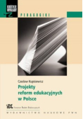 Projekty reform edukacyjnych w Polsce